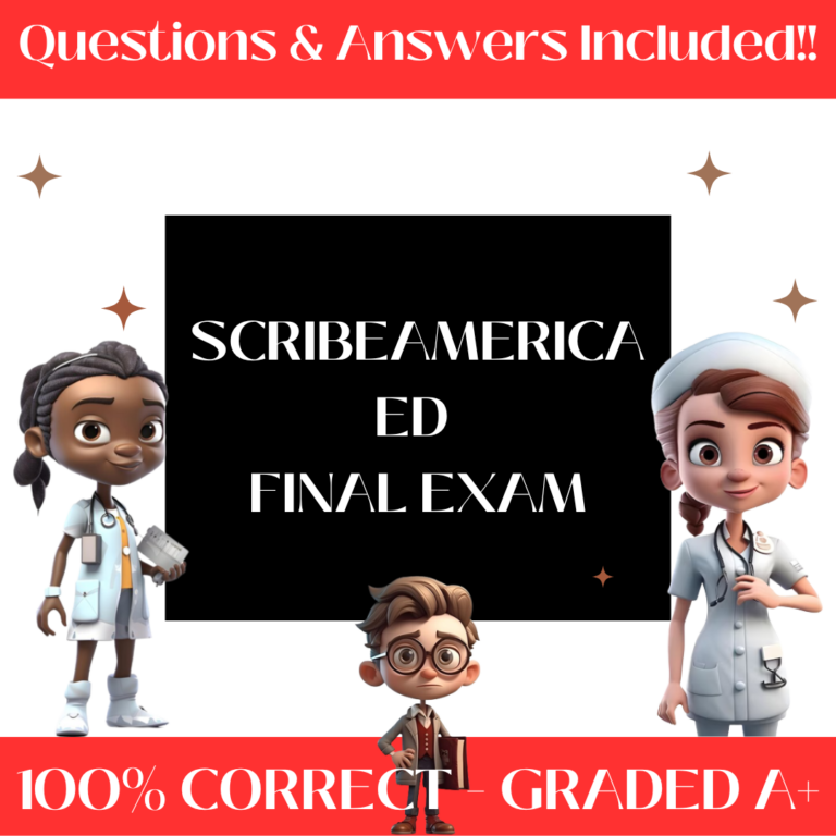 SCRIBEAMERICA ED Final Exam