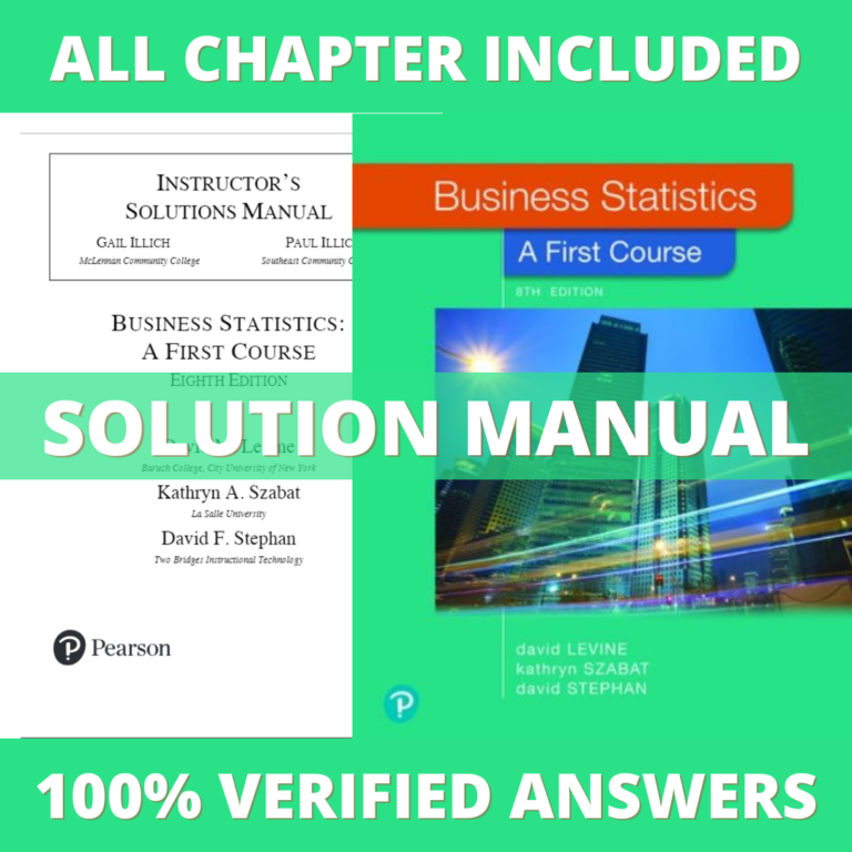 Solution Manual for Business Statistics A First Course 8th Edition (Levine, 2020)