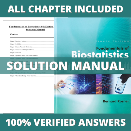 Solution Manual for Fundamentals of Biostatistics 8th Edition (Rosner, 2016)