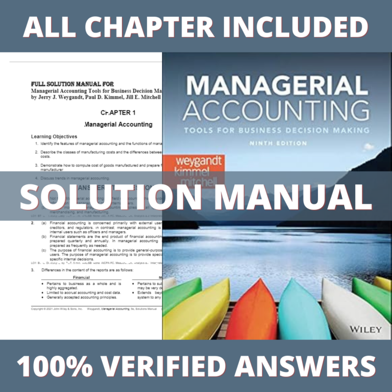 Solution Manual for Managerial Accounting Tools for Business Decision Making 9th Edition (Weygandt, 2020)