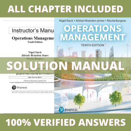 Solution Manual for Operations Management 10th Edition (Slack, 2023)