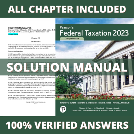 Solution Manual for Pearson's Federal Taxation 2023 Comprehensive Corporations 36th Edition (Rupert, 2023)