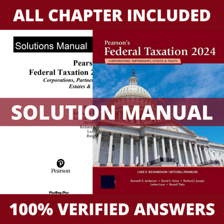 Solution Manual for Pearson's Federal Taxation 2024 Corporations 37th Edition (Franklin, 2024)