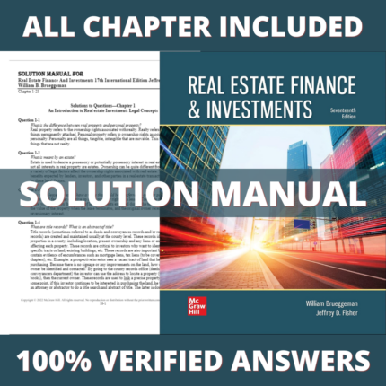 Solution Manual for Real Estate Finance And Investments 17th International Edition (Fisher, 2022)