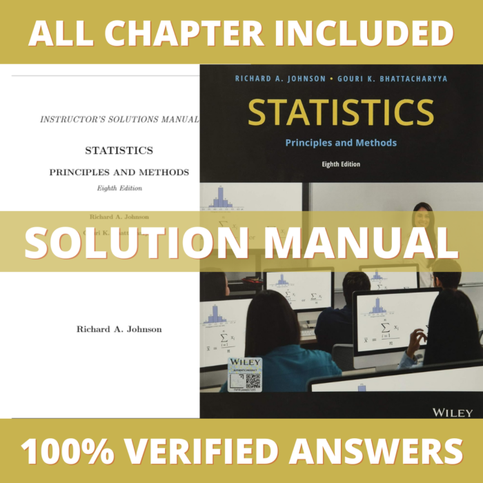 Solution Manual for Statistics Principles and Methods 8th Edition (Johnson, 2020)