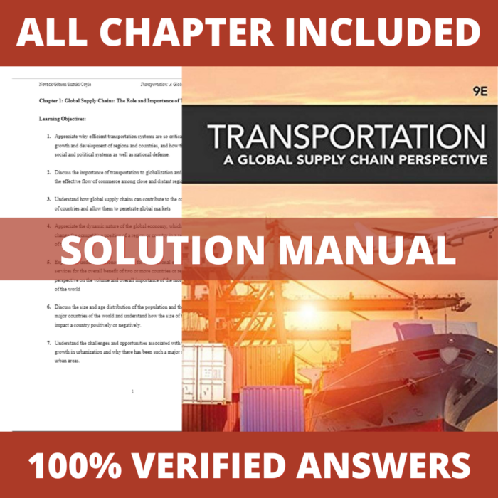 Solution Manual for Transportation A Global Supply Chain Perspective 9th Edition (Novack, 2018)