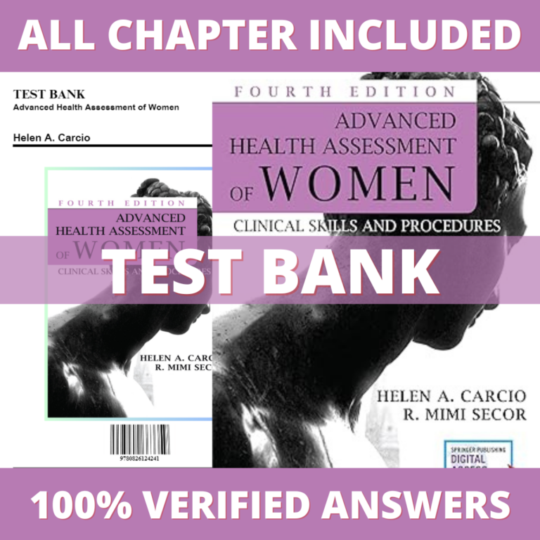 Test Bank for Advanced Health Assessment of Women 4th Edition (Secor, 2023)