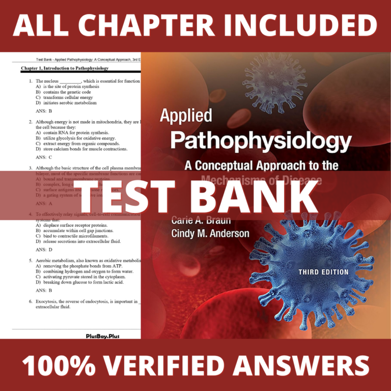 Test Bank for Applied Pathophysiology-A Conceptual Approach, 3rd Edition (Braun, 2017)