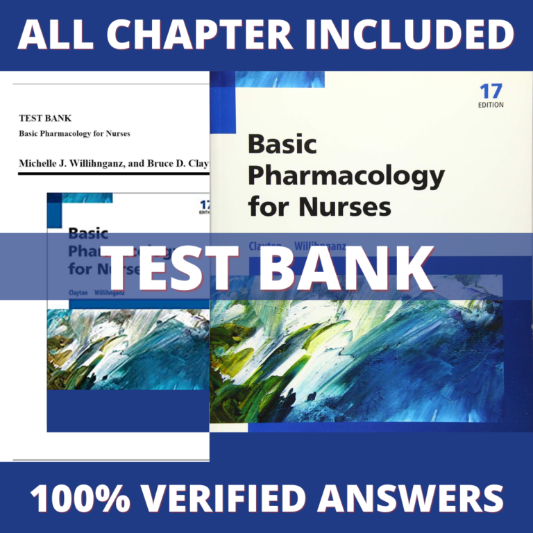 Test Bank for Basic Pharmacology for Nurses, 17th Edition (Clayton, 2017)