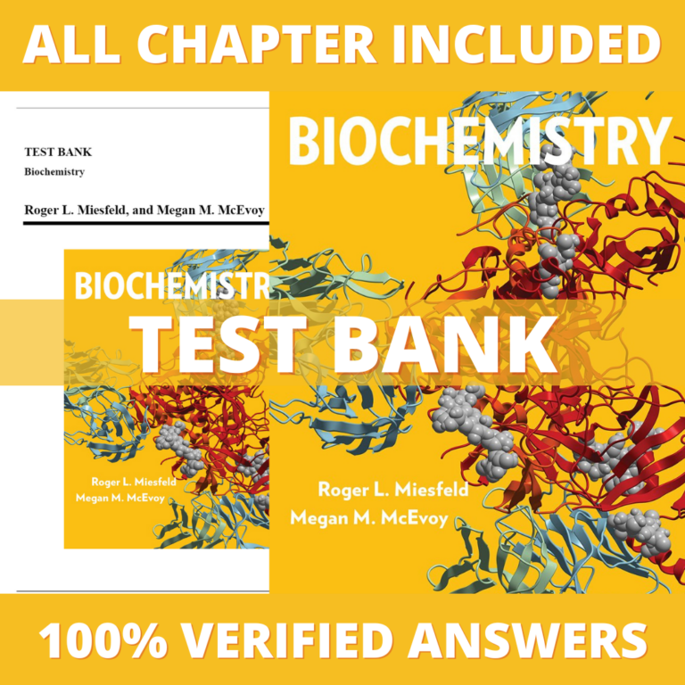 Test Bank for Biochemistry, 1st Edition (Miesfeld, 2018)