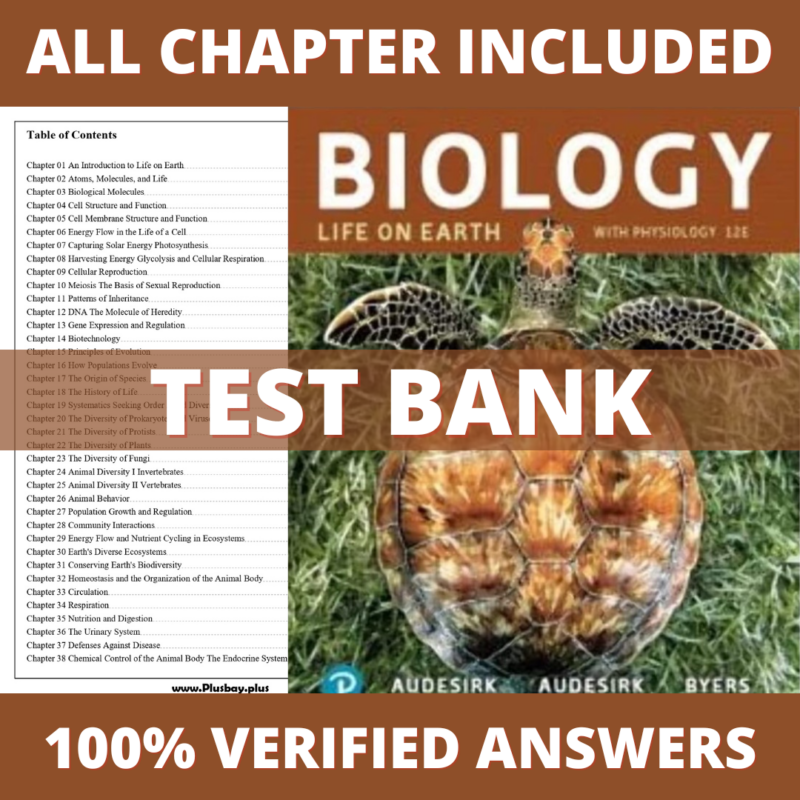 Test Bank for Biology Life on Earth with Physiology, 12th Edition (Audesirk, 2020)