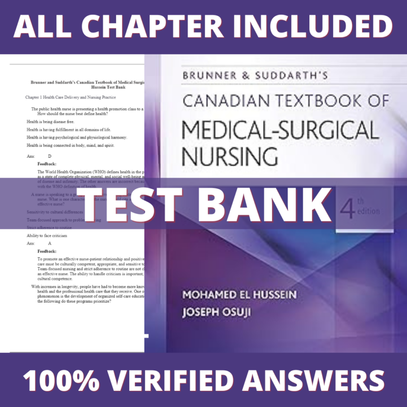 Test Bank for Brunner & Suddarth's Canadian Textbook of Medical-Surgical Nursing 4th Edition (Mohamed El Hussein, 2019)