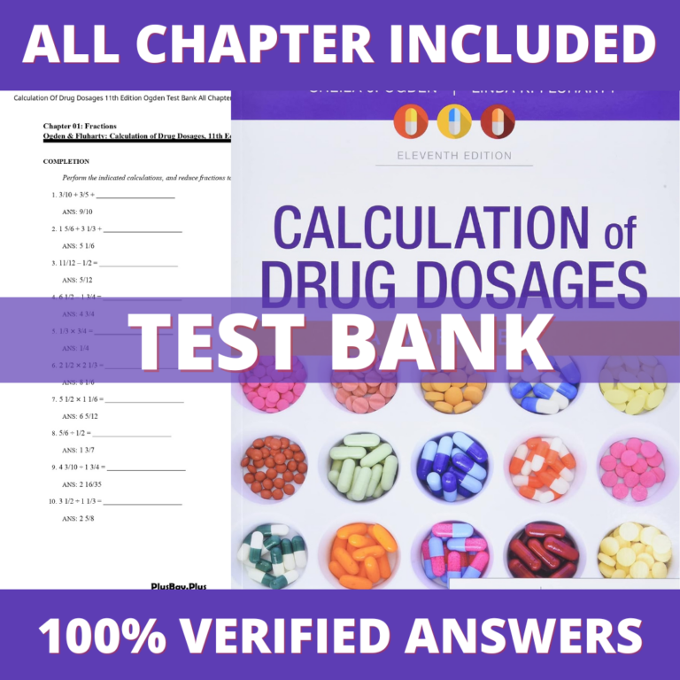 Test Bank for Calculation of Drug Dosages A Work Text 11th Edition (Ogden, 2020)