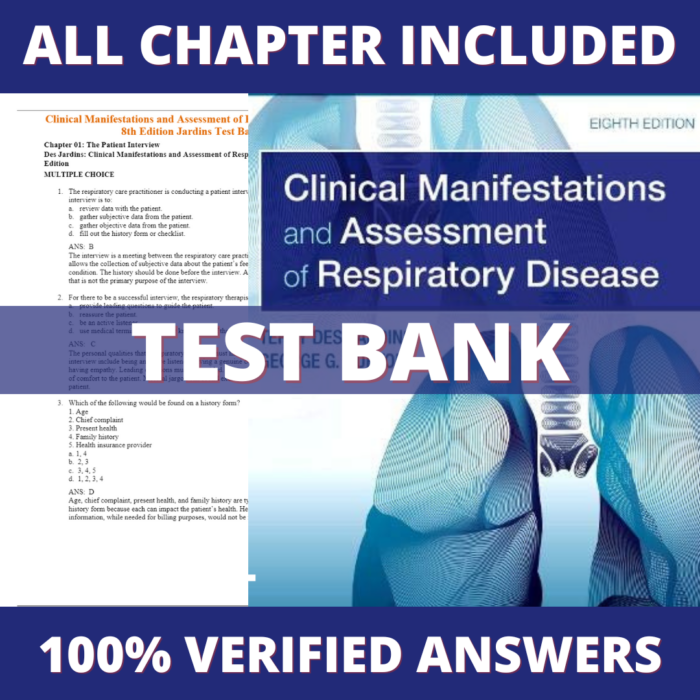 Test Bank for Clinical Manifestations and Assessment of Respiratory Disease 8th Edition (Terry Des Jardins, 2019)