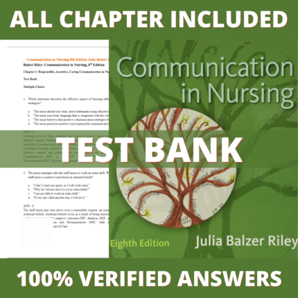 Test Bank for Communication in Nursing 8th Edition (Julia Balzer Riley, 2016)