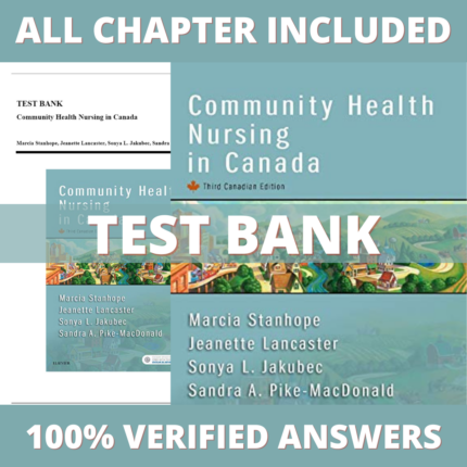 Test Bank for Community Health Nursing in Canada, 3rd Canadian Edition (Stanhope, 2017)