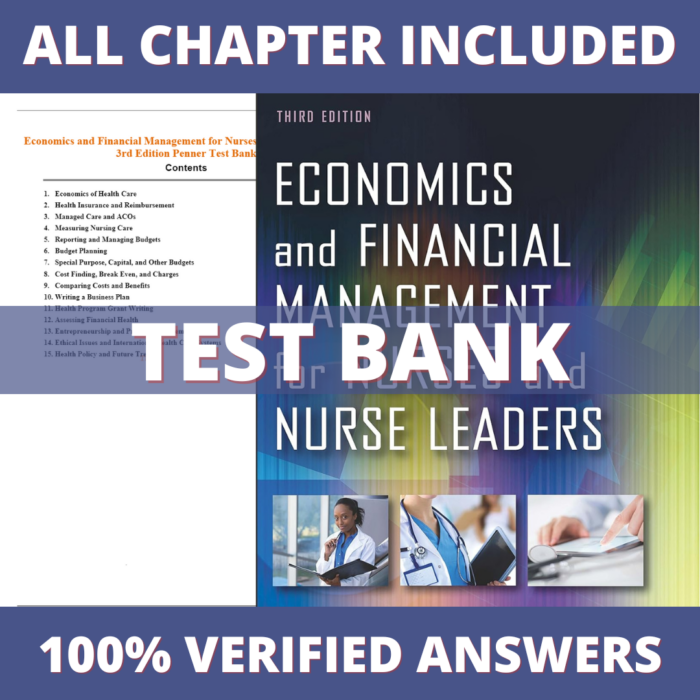 Test Bank for Economics and Financial Management for Nurses and Nurse Leaders 3rd Edition (Susan Penner, 2016)