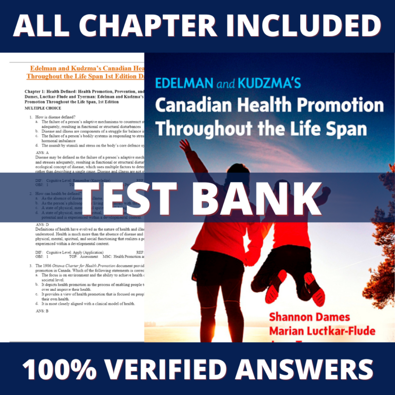 Test Bank for Edelman and Kudzma's Canadian Health Promotion Throughout the Life Span 1st Edition (Shannon Dames, 2020)