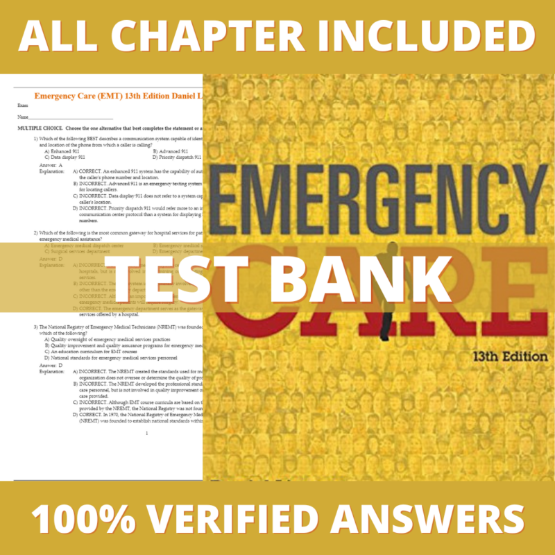 Test Bank for Emergency Care (EMT) 13th Edition (Daniel Limmer, 2016)