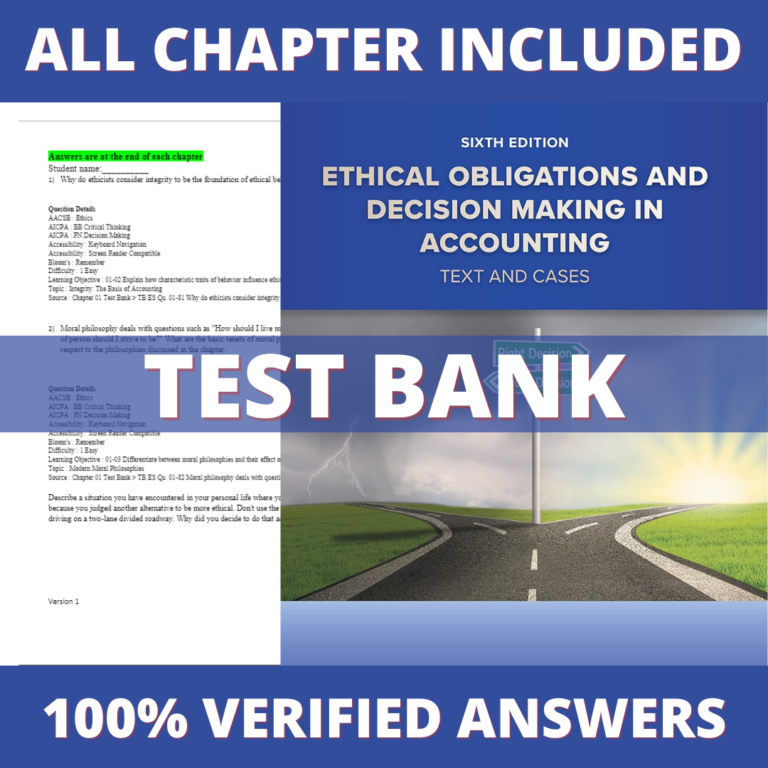 Test Bank for Ethical Obligations and Decision Making in Accounting Text and Cases 6th Edition (Mintz, 2023)