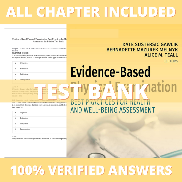 Test Bank for Evidence-Based Physical Examination Best Practices for Health 1st Edition (Gawlik, 2021)