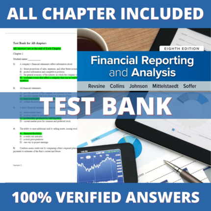 Test Bank for Financial Reporting and Analysis 8th Edition (Revsine, 2020)