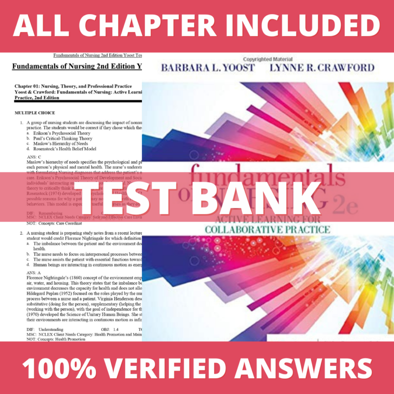 Test Bank for Fundamentals of Nursing Active Learning for Collaborative Practice 2nd Edition (Yoost, 2019)