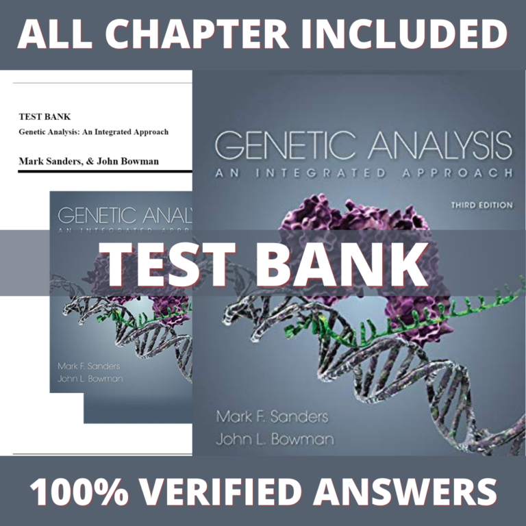 Test Bank for Genetic Analysis-An Integrated Approach, 3rd Edition (Sanders, 2019)