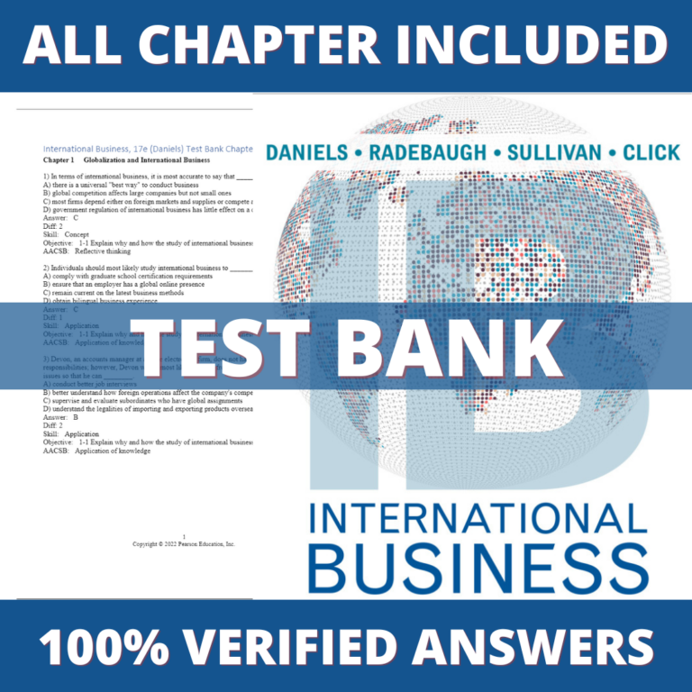 Test Bank for International Business 17th Edition (Daniels, 2022)