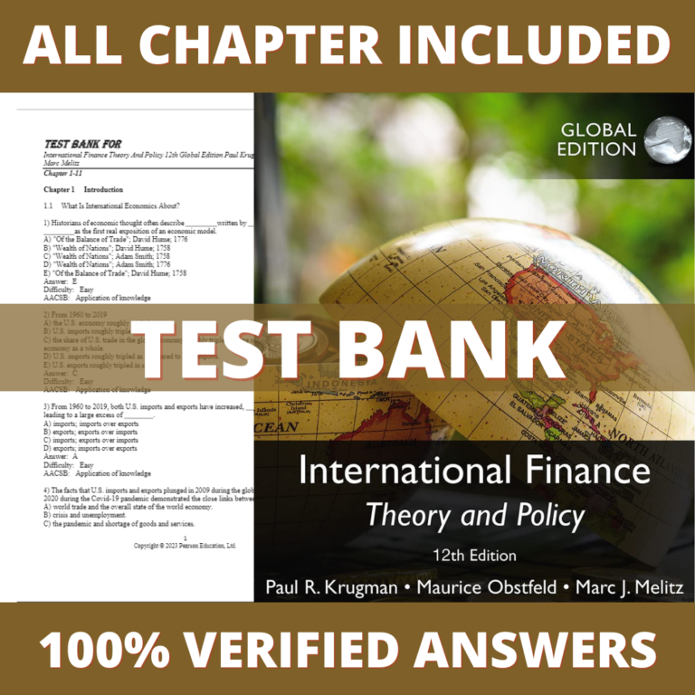 Test Bank for International Finance Theory and Policy, Global Edition, 12th Edition (Krugman, 2022)