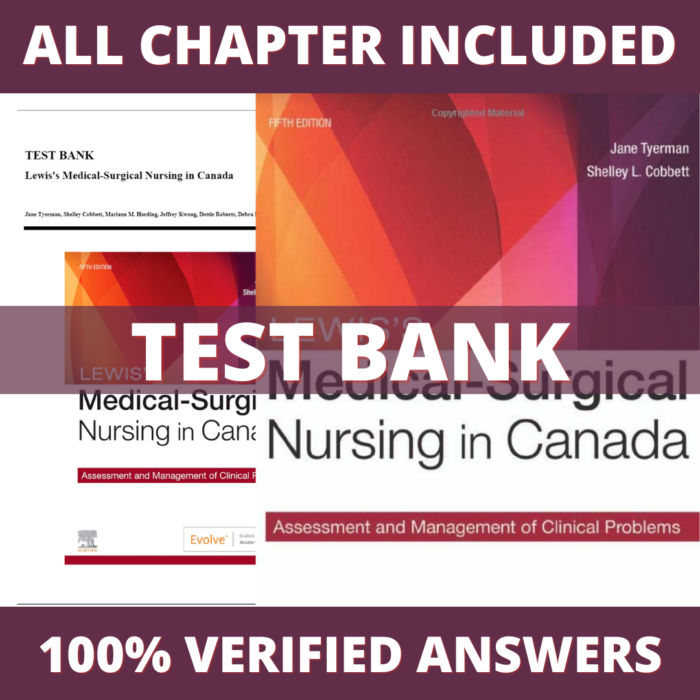 Test Bank for Lewis’s Medical-Surgical Nursing in Canada, 5th Edition (Tyerman, 2023)