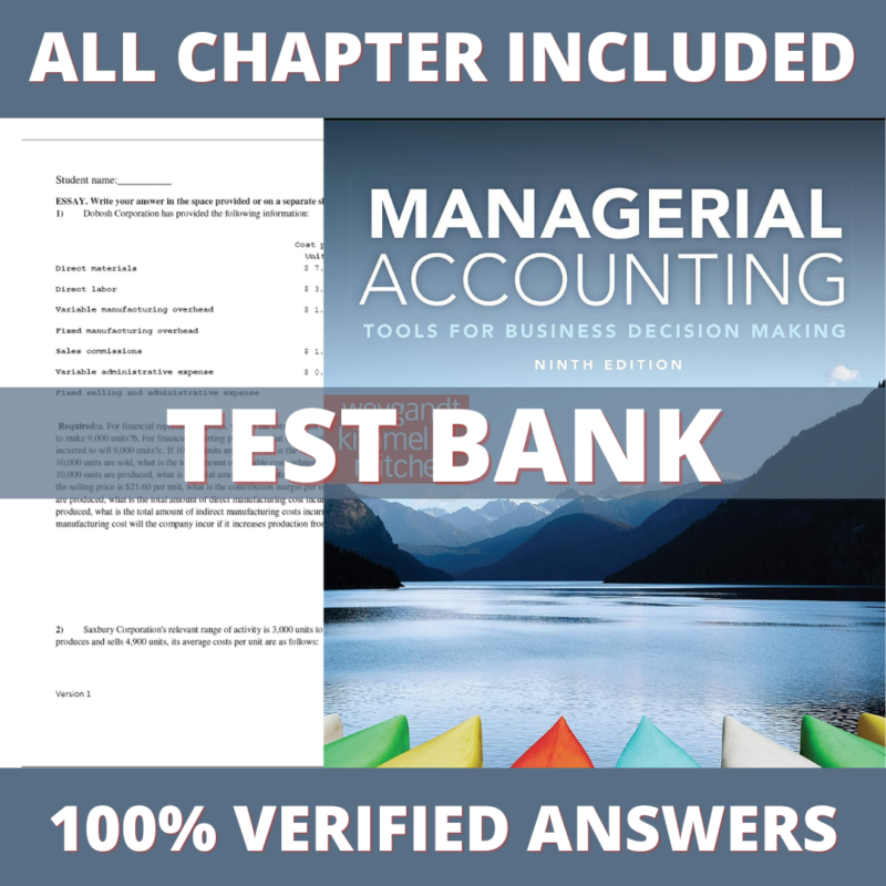 Test Bank for Managerial Accounting Tools for Business Decision Making 9th Edition (Weygandt, 2020)