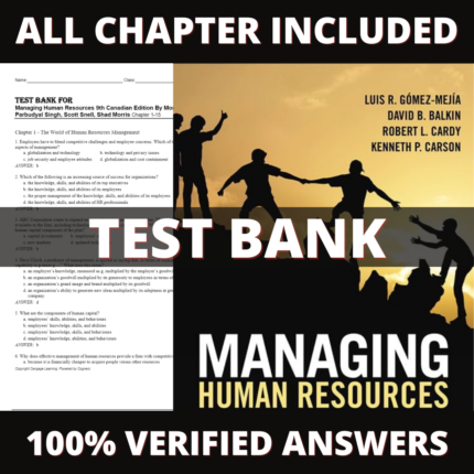 Test Bank for Managing Human Resources 9th Edition (Gomez-Mejia, 2020)