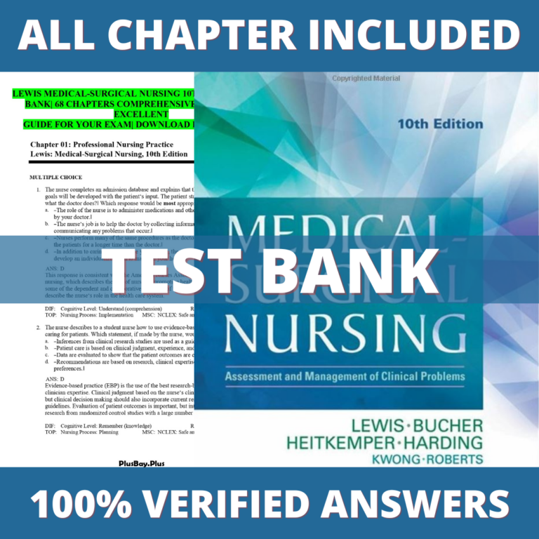 Test Bank for Medical-Surgical Nursing Assessment and Management of Clinical Problems 10th Edition (Lewis, 2017)