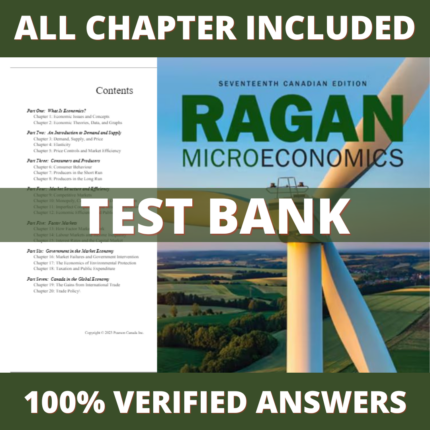 Test Bank for Microeconomics, 17th Edition (Ragan, 2023)