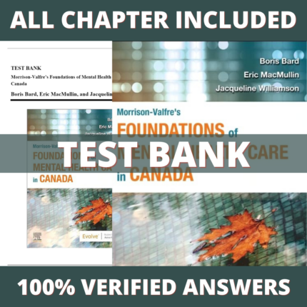 Test Bank for Morrison-Valfre’s Foundations of Mental Health Care in Canada, 1st Edition (Bard, 2022)