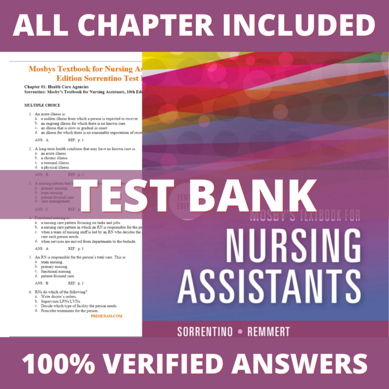 Test Bank for Mosby's Textbook for Nursing Assistants 10th Edition (Sorrentino, 2020)