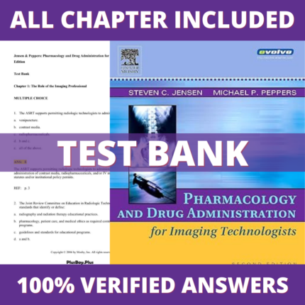 Test Bank for Pharmacology and Drug Administration for Imaging Technologists 2nd Edition (Jensen, 2005)