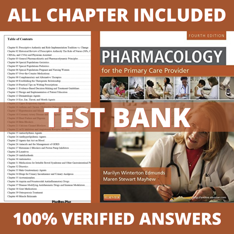 Test Bank for Pharmacology for the Primary Care Provider, 4th Edition (Edmunds, 2014)