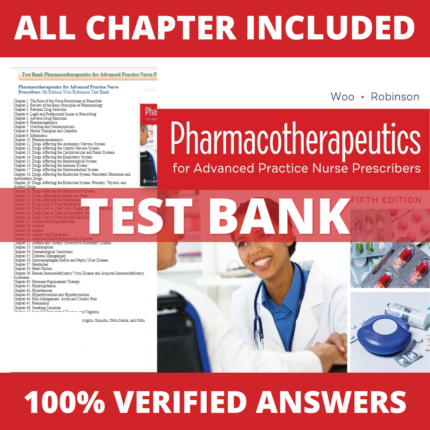 Test Bank for Pharmacotherapeutics for Advanced Practice Nurse Prescribers 5th Edition (Robinson, 2020)