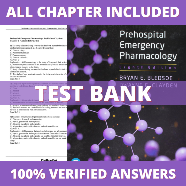 Test Bank for Prehospital Emergency Pharmacology, 8th Edition (Bledsoe, 2018)