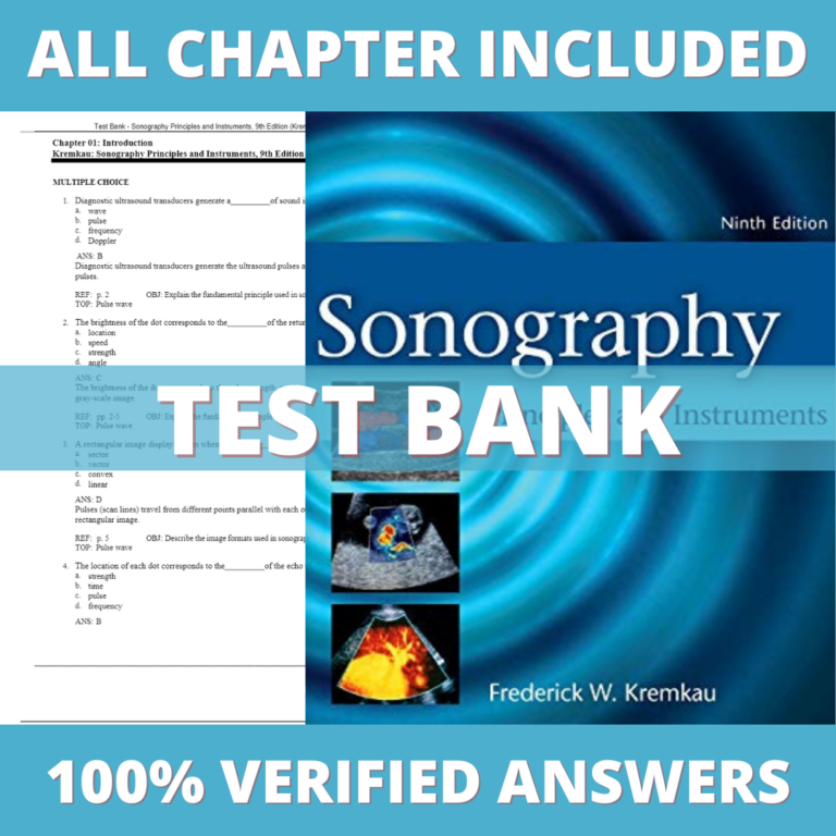 Test Bank for Sonography Principles and Instruments, 9th Edition (Kremkau, 2016)