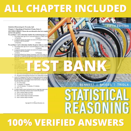 Test Bank for Statistical Reasoning for Everyday Life, 5th Edition (Bennett, 2017)