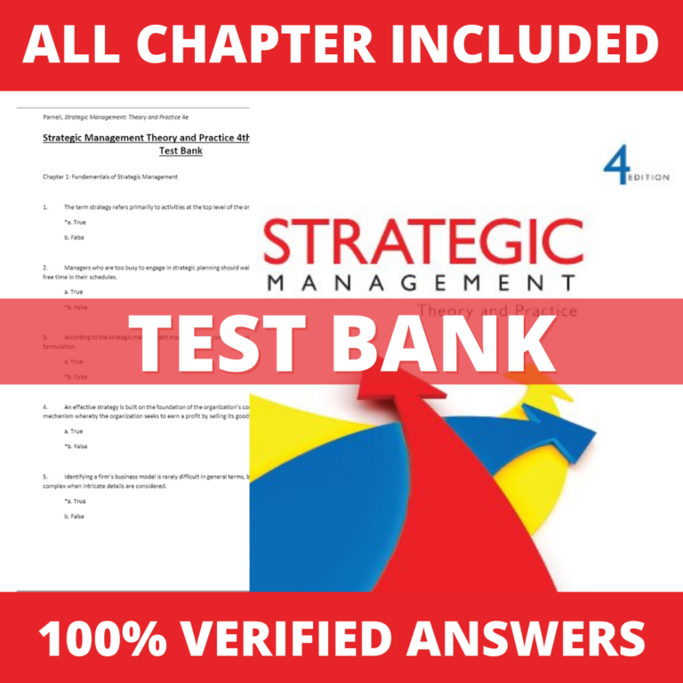 Test Bank for Strategic Management Theory and Practice 4th Edition (Parnell, 2013)