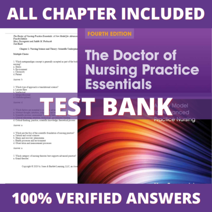 Test Bank for The Doctor of Nursing Practice Essentials Nursing 4th Edition (Zaccagnini, 2019)