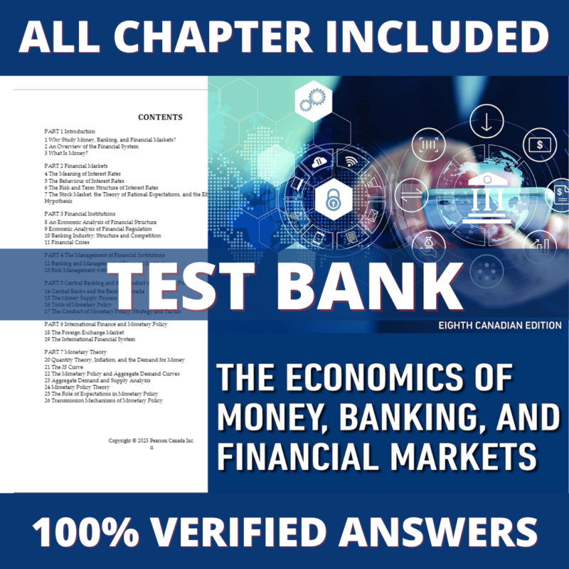 Test Bank for The Economics of Money, Banking, and Financial Markets (Canadian Edition) 8th Edition (Mishkin, 2023)