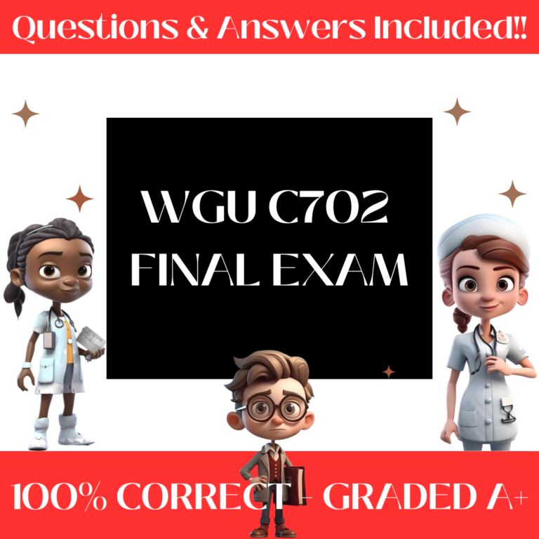 WGU C702 Final Exam (200+ Questions)