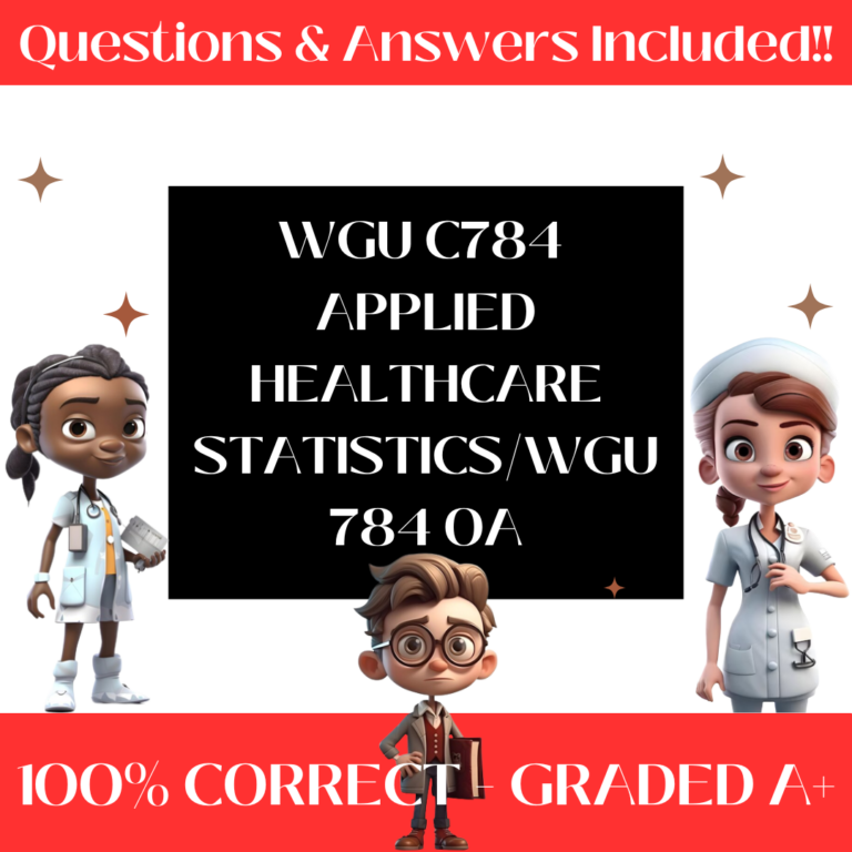 WGU C784 Applied Healthcare Statistics Exam (100+ Questions)