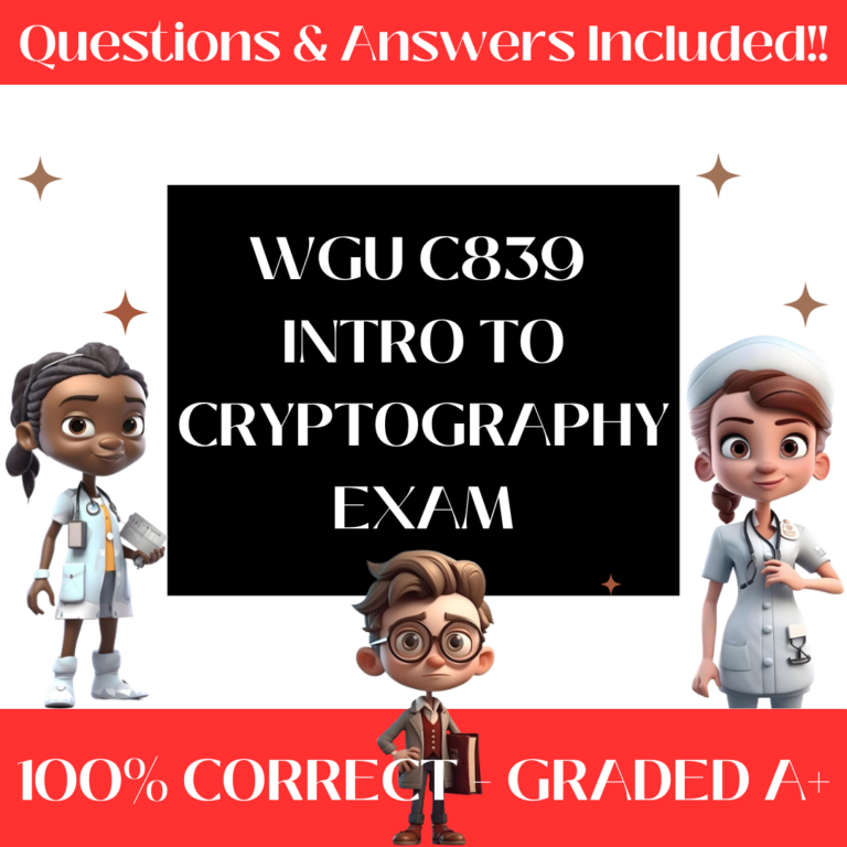 WGU C839 Intro To Cryptography Exam (500+ Questions)