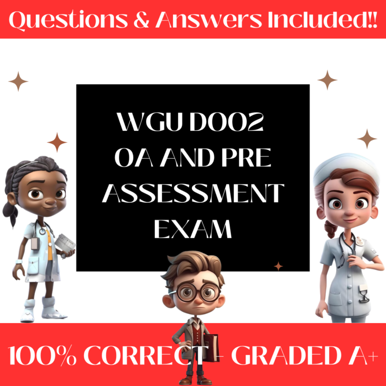 WGU D002 OA and Pre Assessment Exam (400+ Questions)